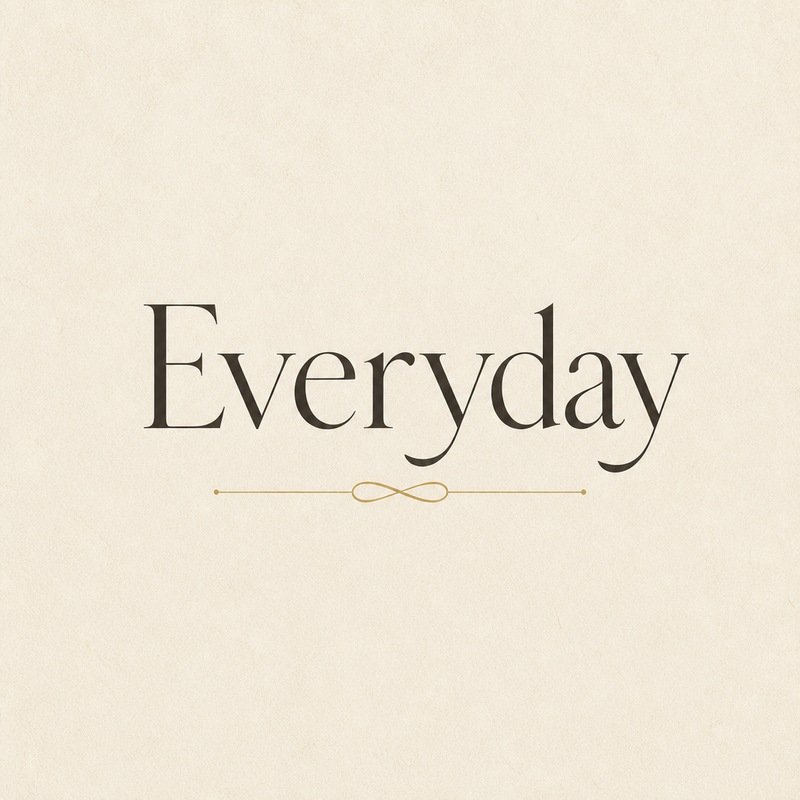 Everyday